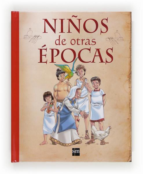 NIÑOS DE OTRAS EPOCAS | 9788467556513 | STEELE, PHILIP