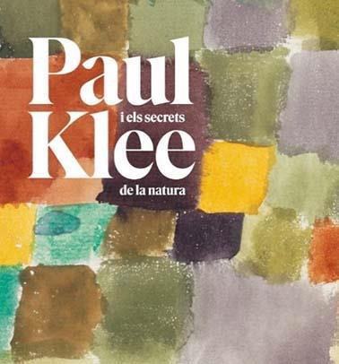 PAUL KLEE I ELS SECRETS DE LA NATURA | 9788416411658