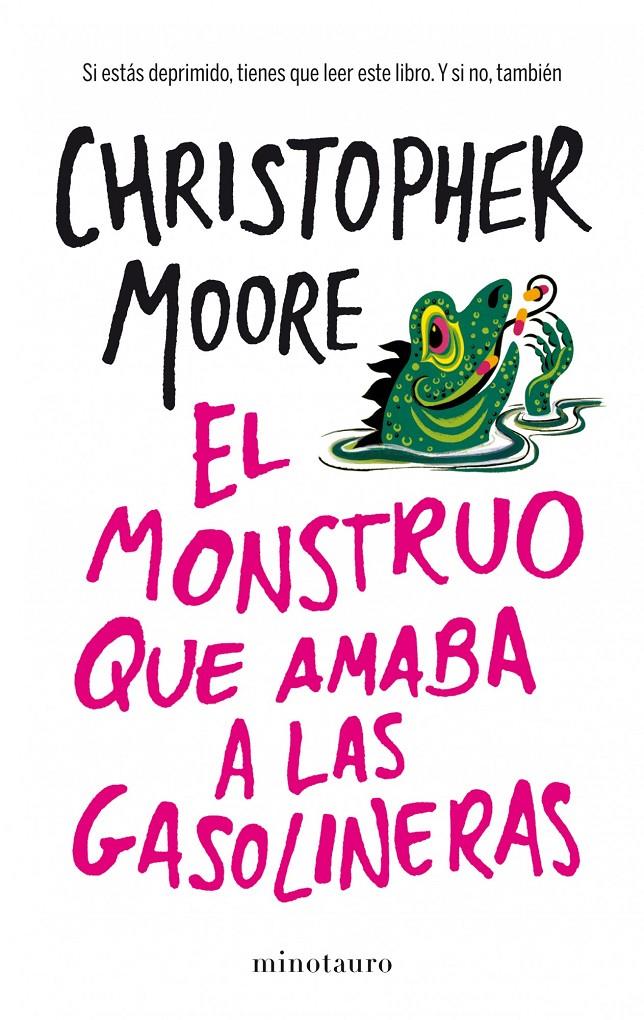 EL MONSTRUO QUE AMABA A LAS GASOLINERAS | 9788445001936 | MOORE, CHRISTOPHER 