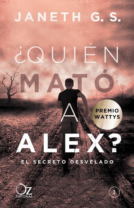 ¿QUIÉN MATÓ A ALEX? EL SECRETO DESVELADO | 9788416224555 | G. S., JANETH