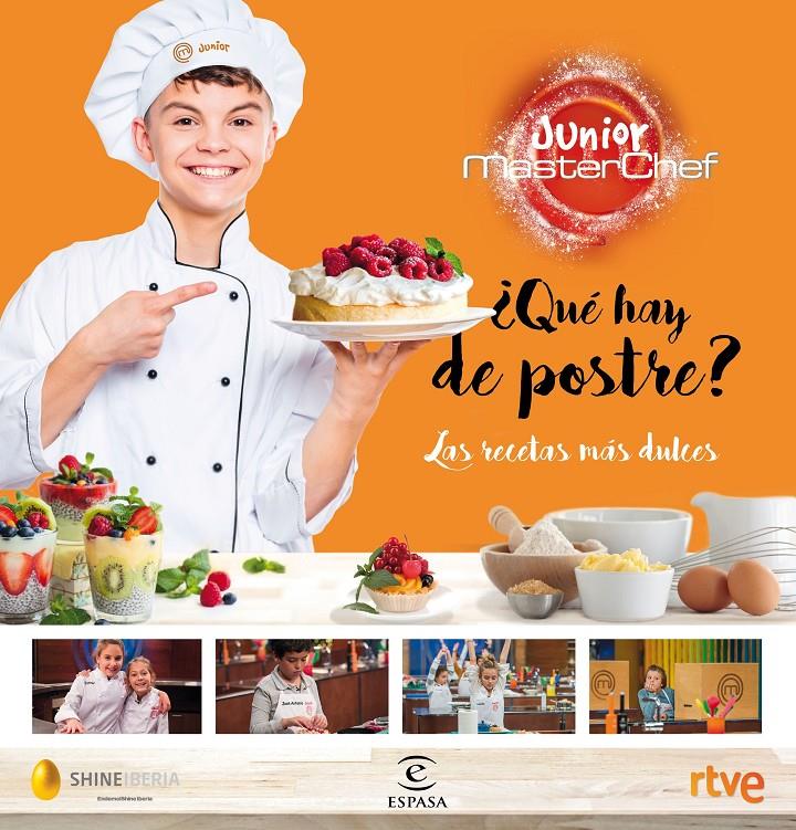 QUÉ HAY DE POSTRE? MASTERCHEF JUNIOR | 9788467052626 | SHINE/CR TVE