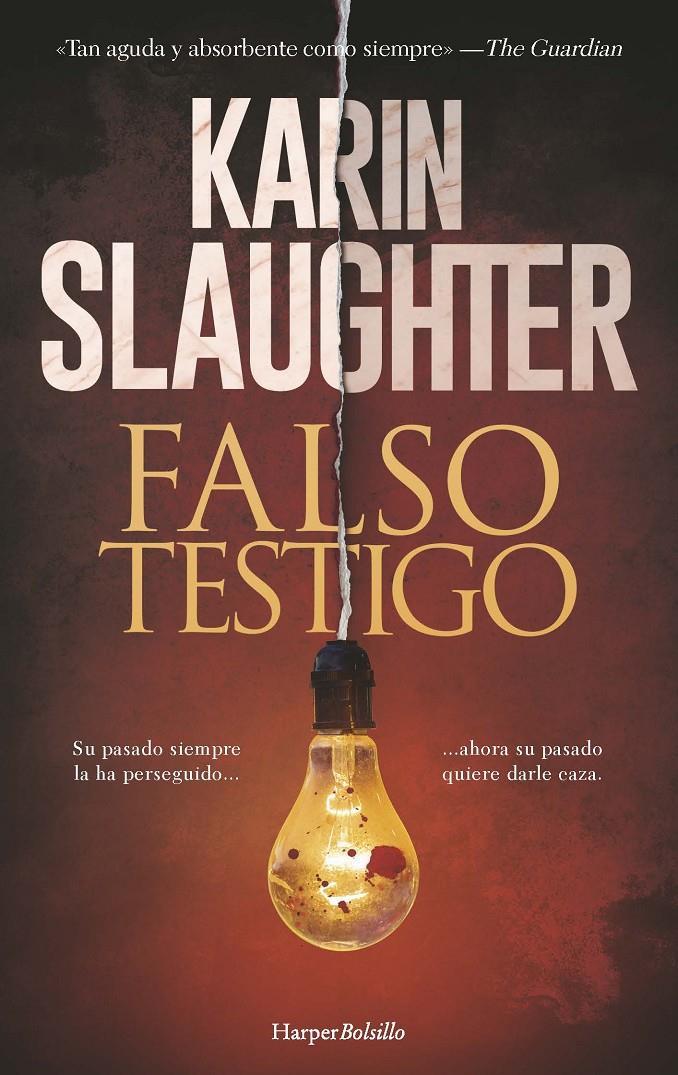 FALSO TESTIGO | 9788418623905 | SLAUGHTER, KARIN