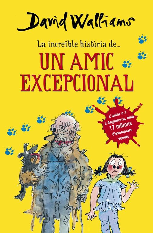 LA INCREÏBLE HISTÒRIA DE... UN AMIC EXCEPCIONAL | 9788490432921 | WALLIAMS,DAVID