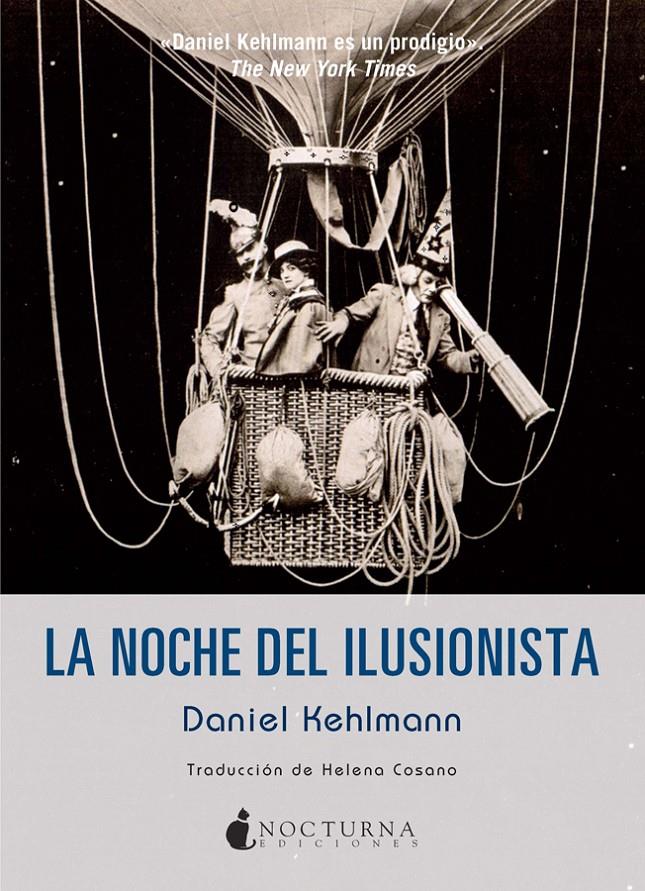 LA NOCHE DEL ILUSIONISTA | 9788494335426 | KEHLMANN, DANIEL