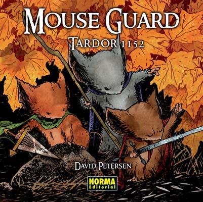 MOUSE GUARD 1. TARDOR 1152 | 9788498474978 | PETERSEN, DAVID