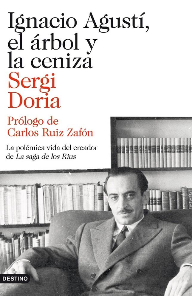 IGNACIO AGUSTÍ, EL ÁRBOL Y LA CENIZA | 9788423346523 |  DORIA, SERGI