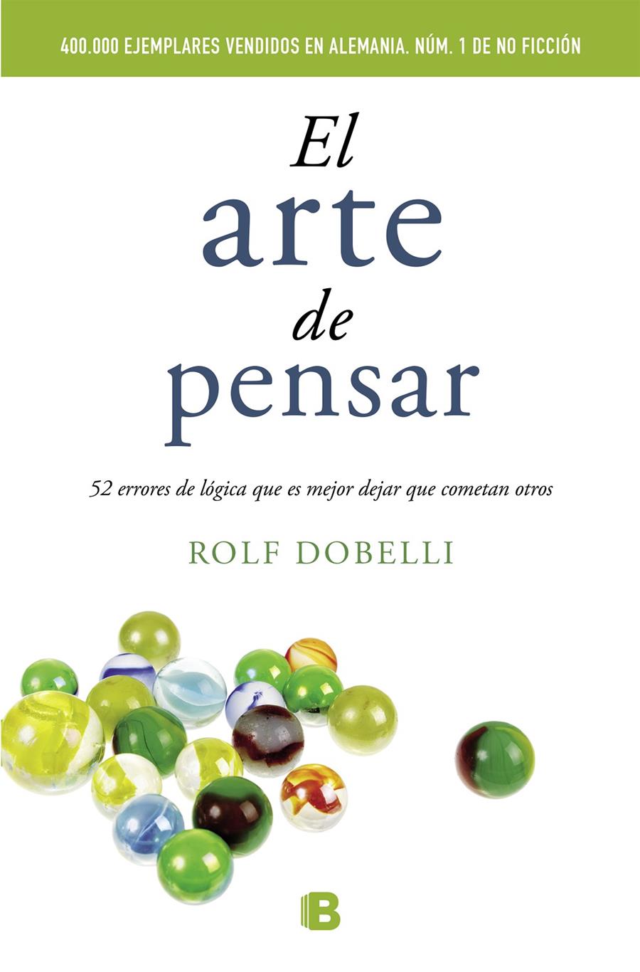 ARTE DE PENSAR, EL | 9788466648684 | DOBELLI, ROLF