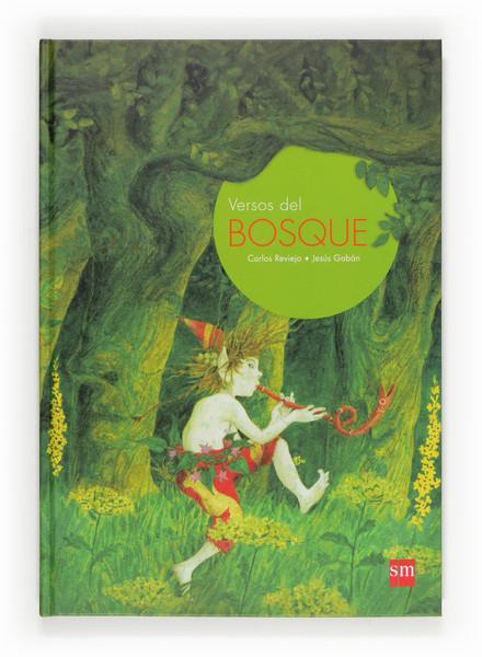 VERSOS DEL BOSQUE | 9788467552096 | REVIEJO, CARLOS