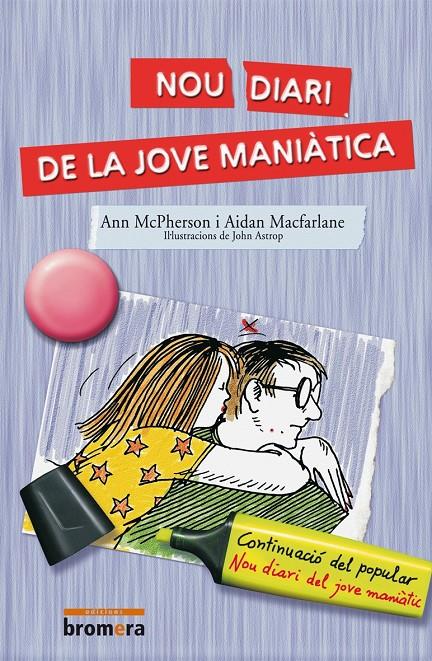 NOU DIARI DE LA JOVE MANIATICA | 9788476604939 | MCPHERSON, ANN