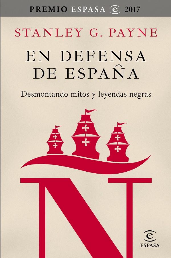 EN DEFENSA DE ESPAñA: DESMONTANDO MITOS Y LEYENDAS NEGRAS | 9788467050592 | PAYNE, STANLEY G.