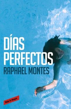 DÍAS PERFECTOS | 9788416195053 | MONTES,RAPHAEL