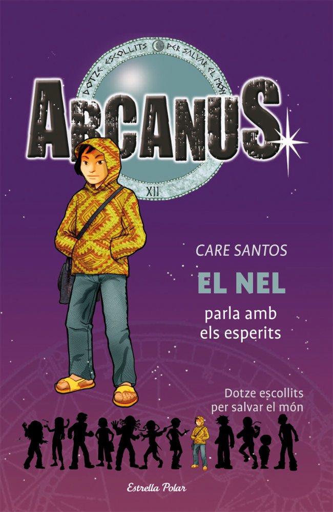 ARCANUS: EL NEL PARLA AMB ELS ESPERITS | 9788492671700