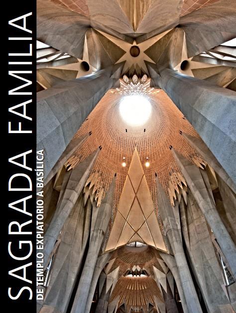 LA SAGRADA FAMILIA. DE TEMPLO A BASILICA | 9788497857468 | AA . VV.