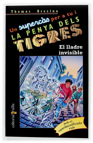 LA PENYA DELS TIGRES: EL LLADRE INVISIBLE | 9788466107242 | BREZINA, THOMAS