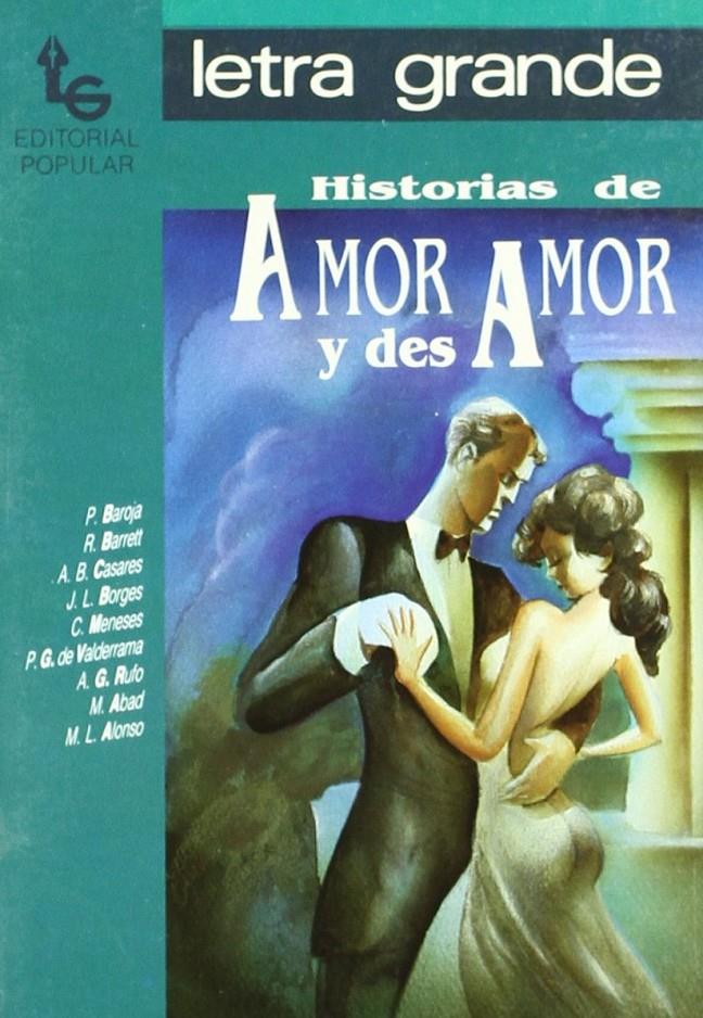 HISTORIAS DE AMOR Y DESAMOR | 9788478840243 | VARIOS AUTORES