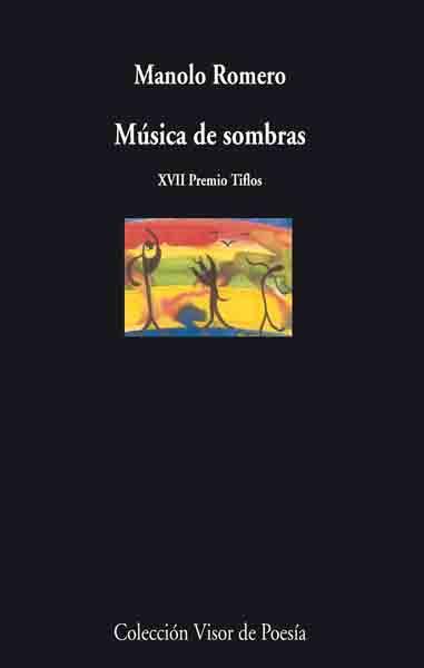 MUSICA DE SOMBRAS V-559 | 9788475225593 | ROMERO, MANOLO