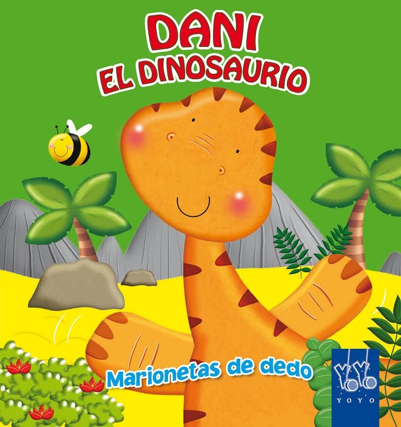 DANI EL DINOSAURIO | 9788408043706 | YOYO