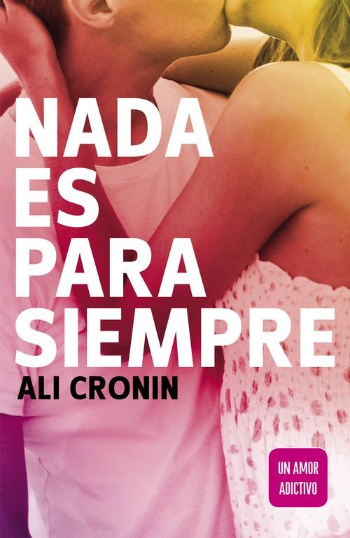 NADA ES PARA SIEMPRE (GIRL HEART BOY 1) | 9788420410838 | CRONIN,ALI