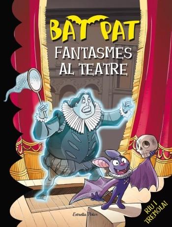 FANTASMES AL TEATRE. BAT PAT Nº17 | 9788499325071 | BAT PAT