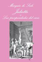 JULIETTE O LAS PROSPERIDADES DEL VICIO | 9788483831106 | SADE, MARQUES DE