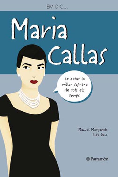 EM DIC … MARIA CALLAS | 9788434240575 | MARGARIDO, MANUEL/INÊS GALO