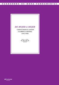 DE MUJER A MUJER. CARTAS DESDE EL EXILIO A GABRIEL | 9788417264222 | ALEXANDRE, VICENTE