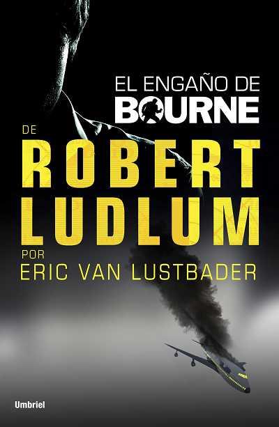 ENGAÑO DE BOURNE, EL | 9788492915224 | LUDLUM, ROBERT