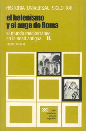 HELENISMO Y EL AUGE DE ROMA,EL. 6 | 9788432300660 | GRIMAL,PIERRE