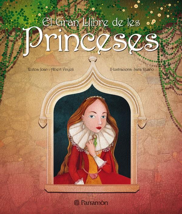 GRAN LLIBRE DE LES PRINCESES | 9788434234833 | PARRAMON