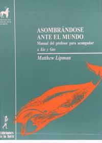 ASOMBRANDOSE ANTE EL MUNDO.MANUAL DEL PROFESOR | 9788479600167 | LIPMAN, MATTHEW