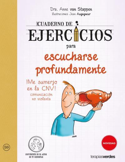 CUADERNO DE EJERCICIOS PARA ESCUCHARSE PROFUNDAMENTE | 9788416972555 | VAN STAPPEN, ANNE/AUGAGNEUR, JEAN