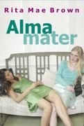 ALMA MATER | 9788488052049 | RITA MAE BROWN