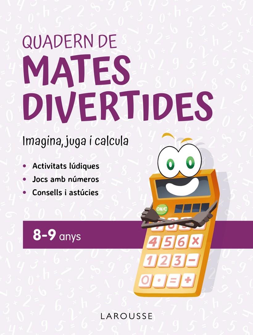 QUADERN DE MATES DIVERTIDES 8-9 ANYS | 9788419436924 | CIUDAD REAL, GINÉS/TORAL, ANTONIA