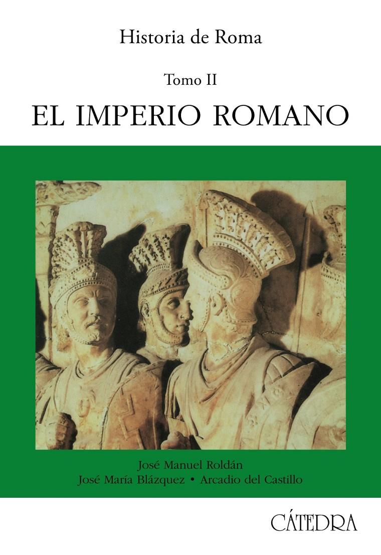 HISTORIA DE ROMA. T. 2 : EL IMPERIO ROMANO         (DIP) | 9788437608440 | ROLDAN, JOSE MANUEL, etc.