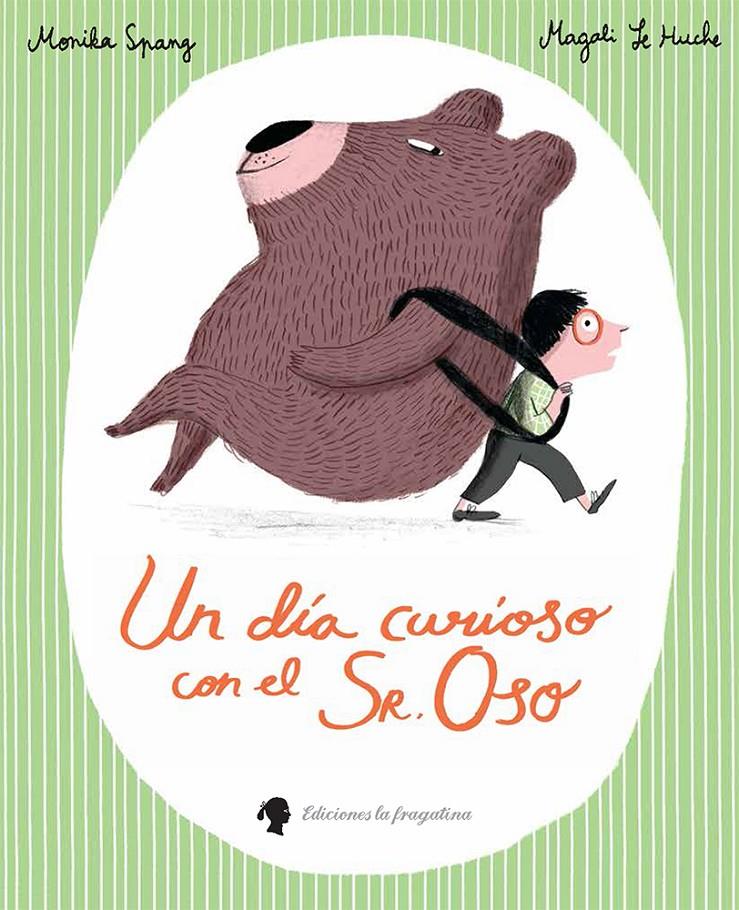 UN DÍA CURIOSO CON EL SR. OSO | 9788416226634 | SPANG, MONIKA