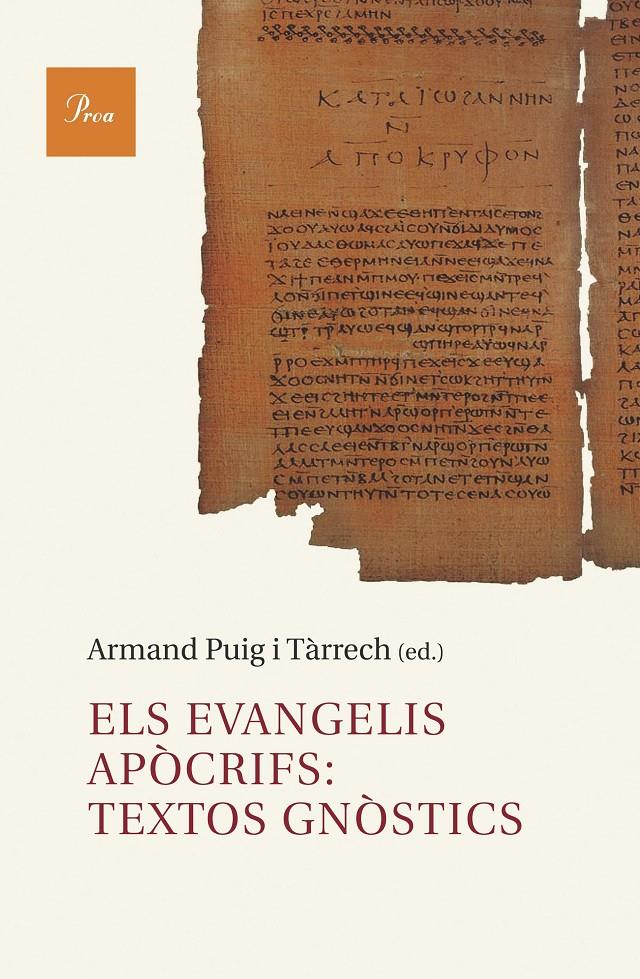 ELS EVANGELIS APÒCRIFS: TEXTOS GNÒSTICS | 9788482569307 | PUIG, ARMAND 