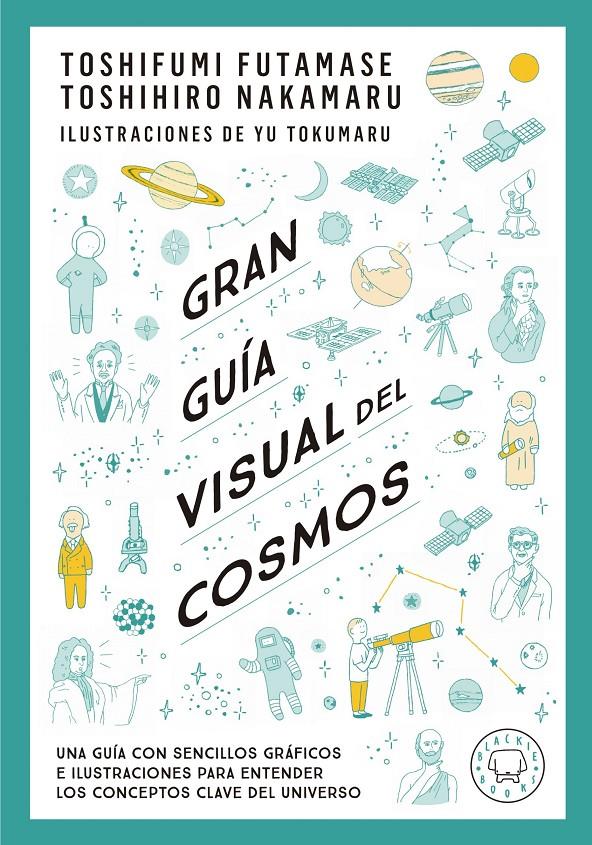 GRAN GUÍA VISUAL DEL COSMOS | 9788419172396 | FUTAMASE, TOSHIFUMI/NAKAMARU, TOSHIMIRO