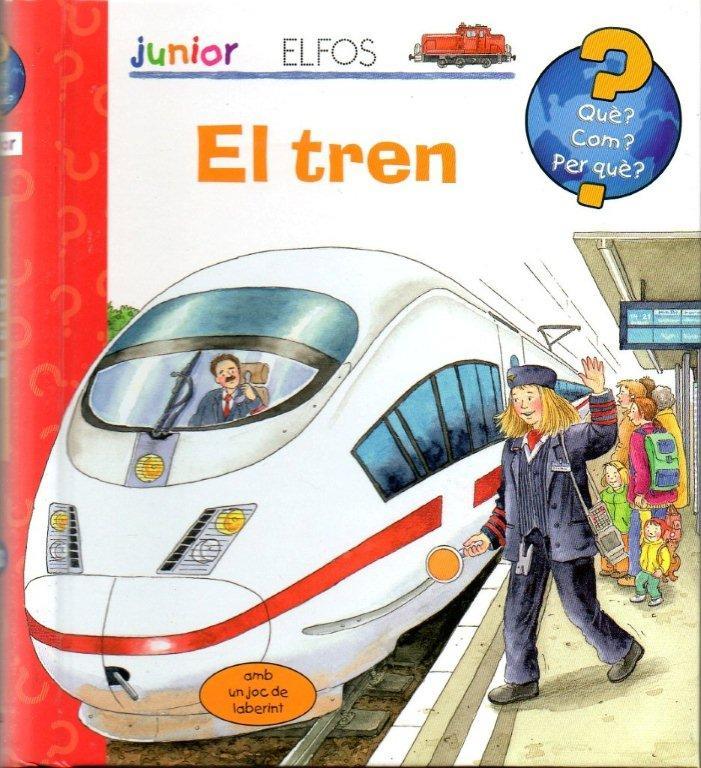 QUÈ? JUNIOR. EL TREN | 9788484233923 | AAVVELFOS