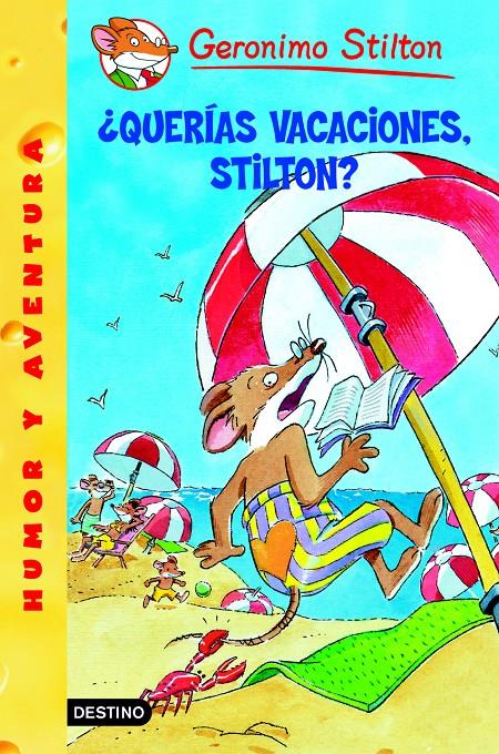 QUERIAS VACACIONES, STILTON?  Nº19 | 9788408059929 | STILTON, GERONIMO