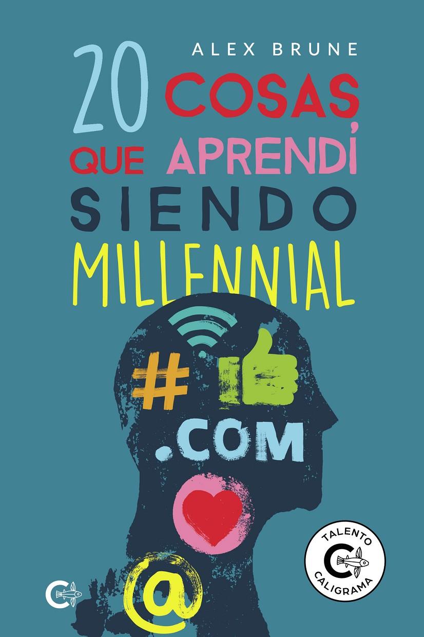 20 COSAS QUE APRENDÍ SIENDO MILLENNIAL | 9788418608605 | BRUNE, ALEX