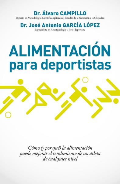 ALIMENTACIÓN PARA DEPORTISTAS | 9788490067574 | CAMPILLO SOTO, ALVARO