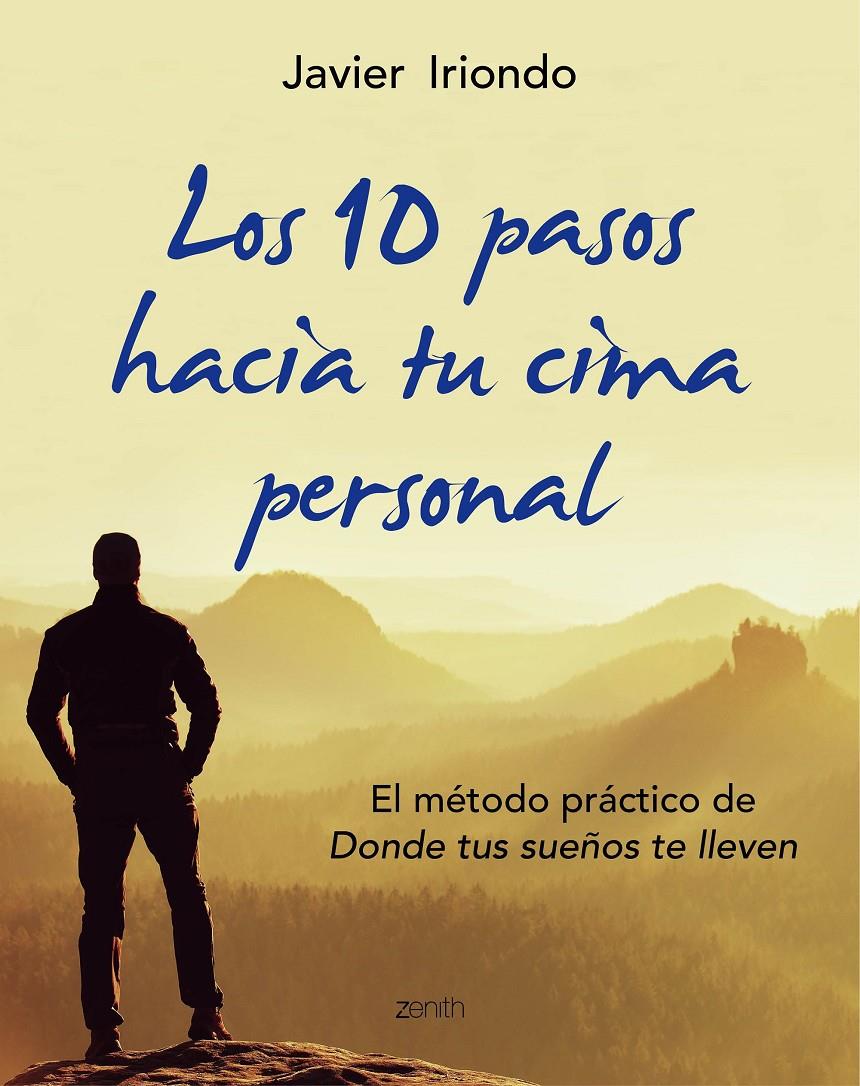 LOS 10 PASOS HACIA TU CIMA PERSONAL | 9788408150107 | IRIONDO NARVAIZA, JAVIER 