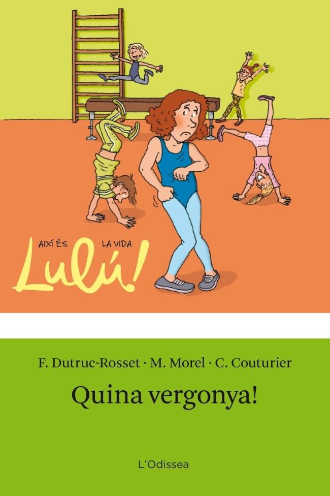 QUINA VERGONYA! | 9788499325637 | FLORENCE DUTRUC-ROSSET/MARYLISE MOREL