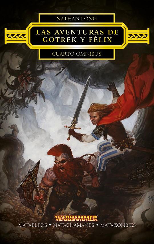 LAS AVENTURAS DE GOTREK Y FÉLIX OMNIBUS Nº 04/04 | 9788445003862 | LONG, NATHAN