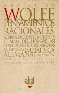 PENSAMIENTOS RACIONES ACERCA DE DIOS,EL MUNDO Y EL ALMA | 9788446009658 | WOLFF, CHRISTIAN