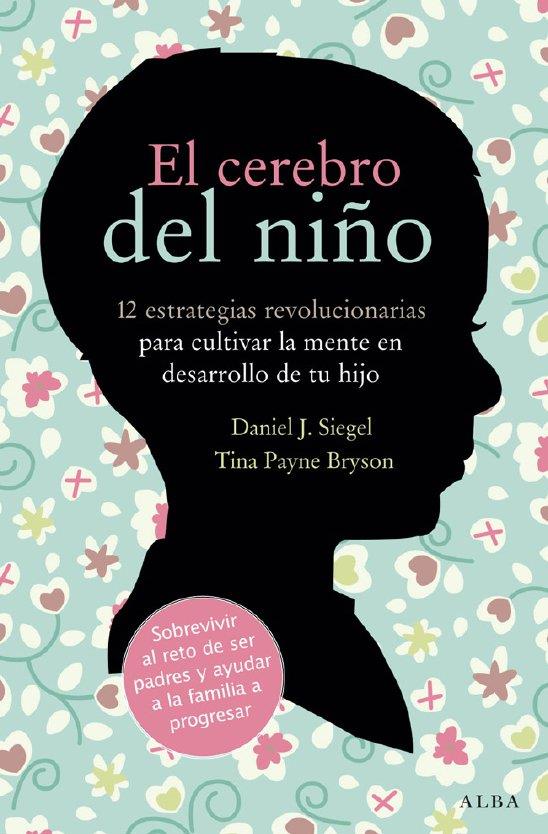 EL CEREBRO DEL NIÑO | 9788484287148 | DANIEL J. SIEGEL Y TINA PAYNE