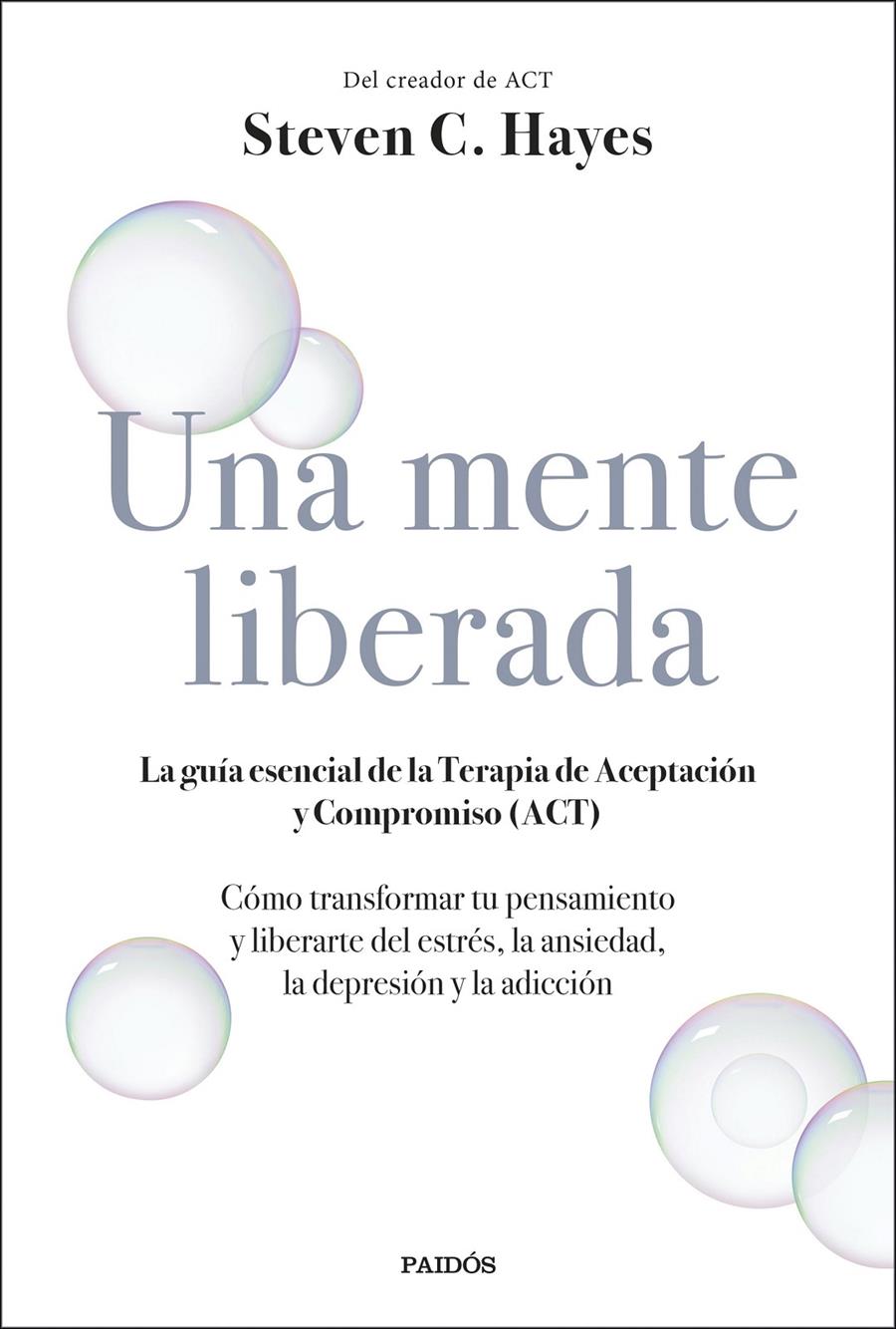 UNA MENTE LIBERADA | 9788449336607 | HAYES, STEVEN C.