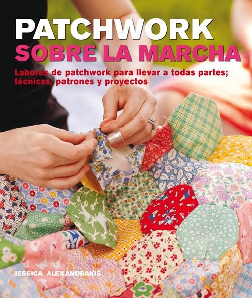 PATCHWORK DISEÑO SOBRE LA MARCHA | 9788415053392 | ALEXANDRAKIS, J.