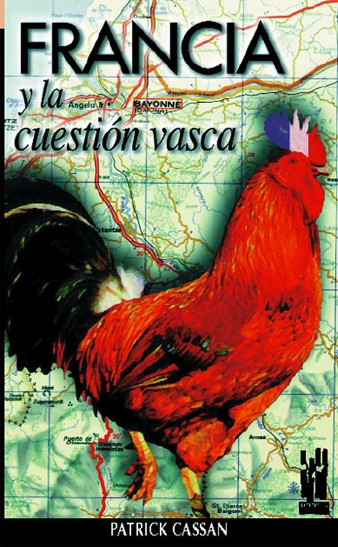 FRANCIA Y LA CUESTION VASCA | 9788481360714 | CASSAN, P.