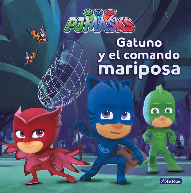 GATUNO Y EL COMANDO MARIPOSA (PJ MASKS. PRIMERAS LECTURAS) | 9788448847975 | AUTORES VARIOS